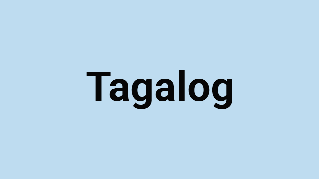 Light blue background with black text, "Tagalog" in Tagalog