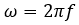 Angular frequency term of complex conductivity